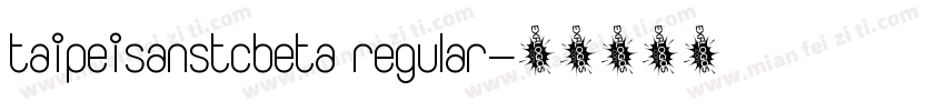 taipeisanstcbeta regular字体转换